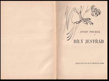 Josef Prchal: Bílý jestřáb