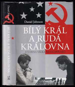 Daniel Johnson: Bílý král a rudá královna