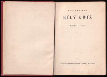 Eduard Fiker: Bílý kříž