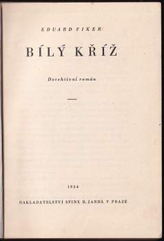 Eduard Fiker: Bílý kříž