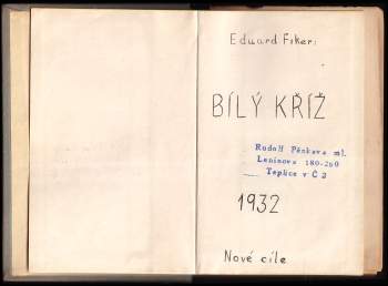 Eduard Fiker: Bílý kříž