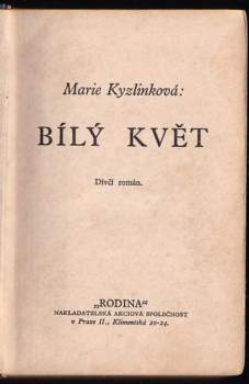 Marie Kyzlinková: Bílý květ
