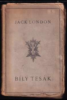 Jack London: Bílý Tesák