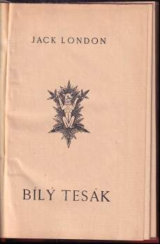 Jack London: Bílý Tesák