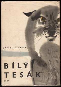 Jack London: Bílý tesák ; Mořský vlk
