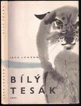 Bílý tesák - Jack London (1967, Státní nakladatelství dětské knihy) - ID: 117396