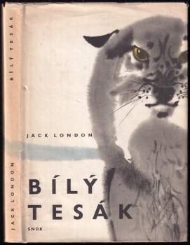 Bílý tesák - Jack London (1967, Státní nakladatelství dětské knihy) - ID: 762669