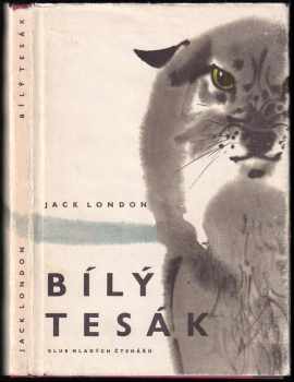 Bílý tesák - Jack London (1971, Albatros) - ID: 682985