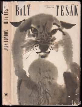 Jack London: Bílý tesák ; Mořský vlk