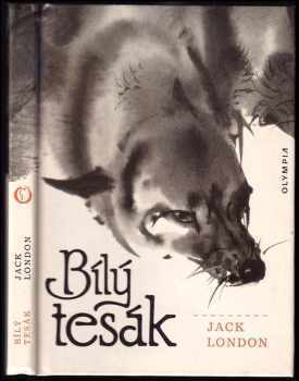 Bílý tesák - Jack London (1986, Olympia) - ID: 661910