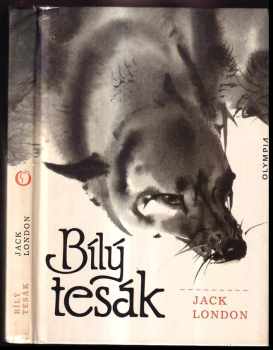 Bílý tesák - Jack London (1986, Olympia) - ID: 735526