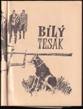 Jack London: Bílý tesák ; Mořský vlk