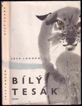 Jack London: Bílý tesák ; Mořský vlk