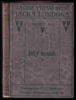 Bílý tesák : 1 - Jack London (1924, B. Kočí) - ID: 2140357