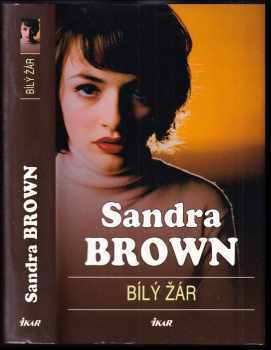 Sandra Brown: Bílý žár
