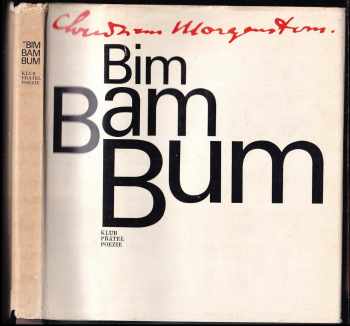 Bim, bam, bum - Christian Morgenstern (1971, Československý spisovatel) - ID: 741565