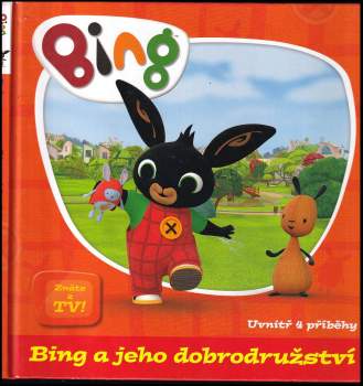 kolektiv: Bing a jeho dobrodružství
