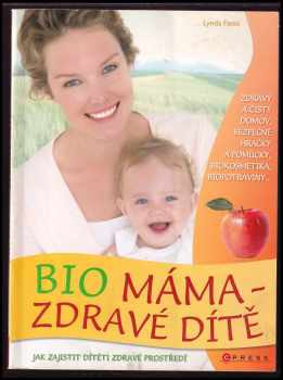Bio máma - zdravé dítě