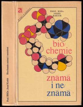Biochemie známá i neznámá