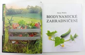 Monty Waldin: Biodynamické zahradničení