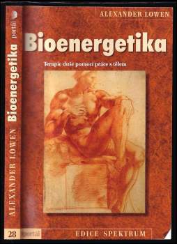 Alexander Lowen: Bioenergetika