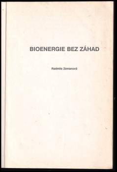 Radmila Zemanová: Bioenergie bez záhad