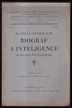 Rudolf Mudroch: Biograf a inteligence