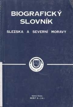 Milan Myška: Biografický slovník Slezska a severní Moravy