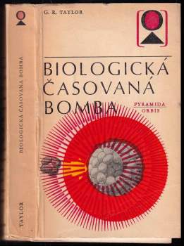 Gordon Rattray Taylor: Biologická časovaná bomba