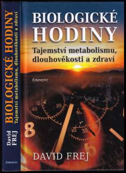 Biologické hodiny : tajemství metabolismu, dlouhověkosti a zdraví