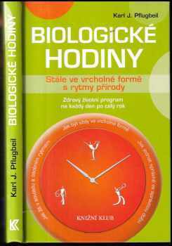 Karl J Pflugbeil: Biologické hodiny