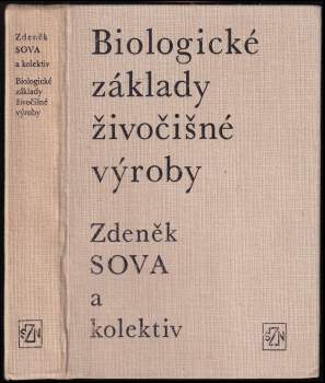 Zdeněk Sova: Biologické základy živočišné výroby
