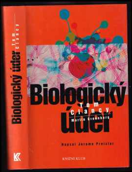 Biologický úder - Tom Clancy, Martin Harry Greenberg, Jerome Preisler (2003, Knižní klub) - ID: 602206