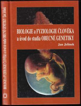 Jan Jelínek: Biologie a fyziologie člověka a úvod do studia obecné genetiky