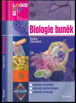 Biologie buněk : základy cytologie, bakteriologie, virologie