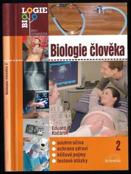 Eduard Kočárek: Biologie člověka : Díl 1-2