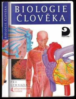 Biologie člověka : pro gymnázia - Michal Hruška, Ivan Novotný (2010, Fortuna) - ID: 2161121