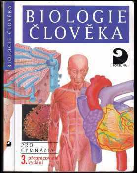 Biologie člověka : pro gymnázia - Michal Hruška, Ivan Novotný (2003, Fortuna) - ID: 1393230