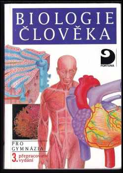 Biologie člověka : pro gymnázia - Michal Hruška, Ivan Novotný (2002, Fortuna) - ID: 590058