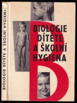 Biologie dítěte a školní hygiena