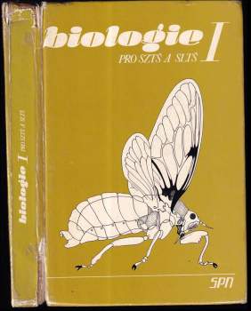 Biologie I pro střední zemědělské technické školy a pro střední lesnické technické školy