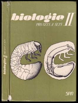 Biologie II pro střední zemědělské technické školy a pro střední lesnické technické školy