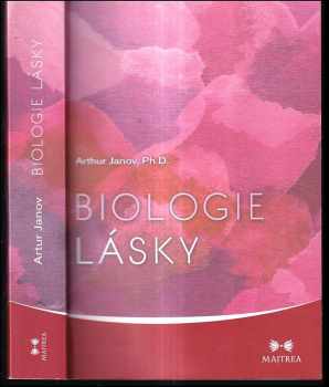 Arthur Janov: Biologie lásky