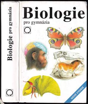 Biologie pro gymnázia : (teoretická a praktická část)