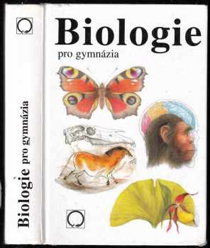 Jan Jelínek: Biologie pro gymnázia - teoretická a praktická část