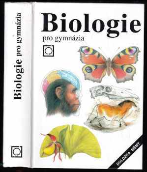 Jan Jelínek: Biologie pro gymnázia - teoretická a praktická část