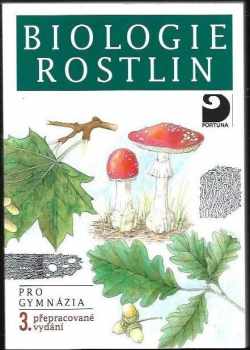 Biologie rostlin pro 1. ročník gymnázií