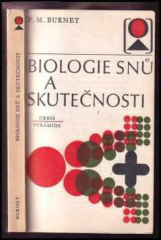 Biologie snů a skutečnosti - F. M Burnet, Frank MacFarlane Burnet (1978, Orbis) - ID: 216137