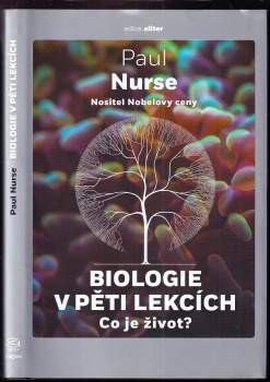 Paul Nurse: Biologie v pěti lekcích
