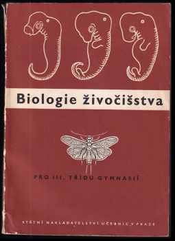 Bedřich Bouček: Biologie živočišstva pro 3 třídu gymnasií.